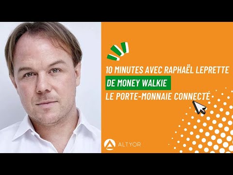 Dix minutes avec...Raphaël Leprette de Money Walkie